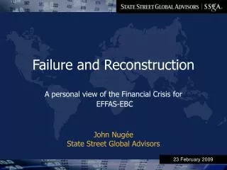 Failure and Reconstruction A personal view of the Financial Crisis for EFFAS-EBC