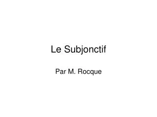 le subjonctif