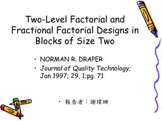 Two-Level Factorial and Fractional Factorial Designs in Blocks of Size Two