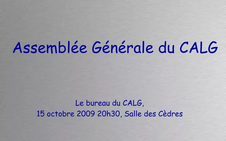 assembl e g n rale du calg