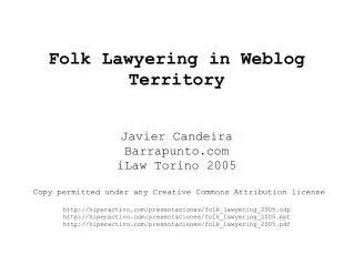 Folk Lawyering in Weblog Territory