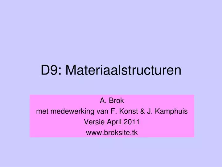 d9 materiaalstructuren