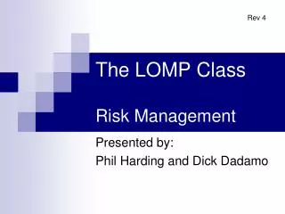 The LOMP Class Risk Management