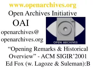 openarchives Open Archives Initiative OAI openarchives@ openarchives