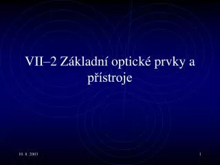 vii 2 z kladn optick prvky a p stroje
