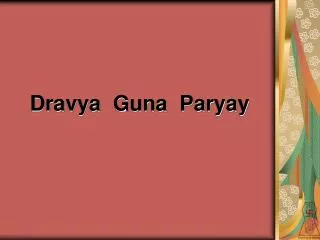 Dravya Guna Paryay