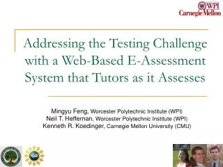 Addressing the Testing Challenge with a Web-Based E-Assessment System that Tutors as it Assesses