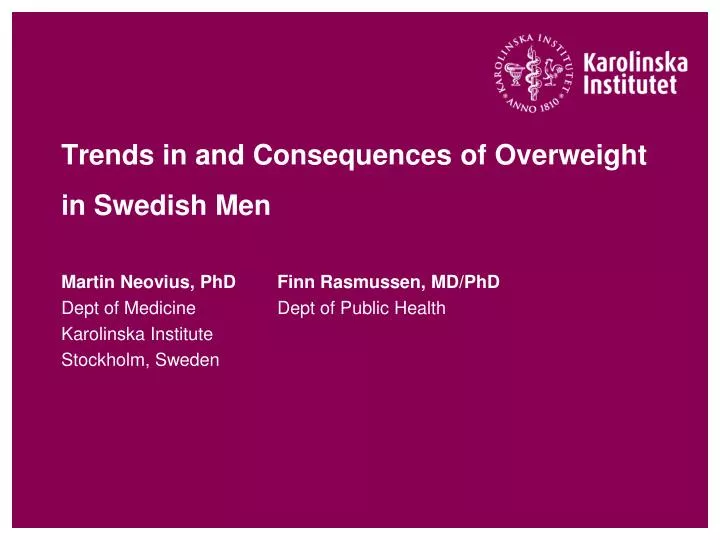 trends in and consequences of overweight in swedish men