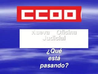 nueva oficina judicial qu est pasando
