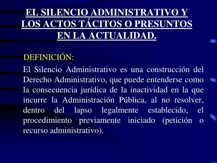 el silencio administrativo y los actos t citos o presuntos en la actualidad