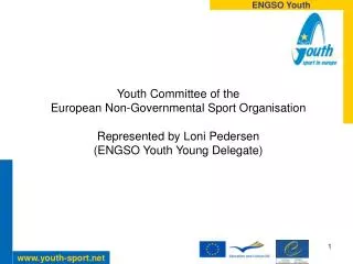 Youth Committee of the European Non-Governmental Sport Organisation Represented by Loni Pedersen