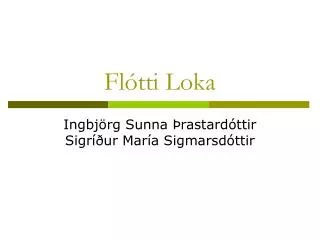 fl tti loka
