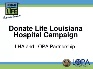 Donate Life Louisiana Hospital Campaign