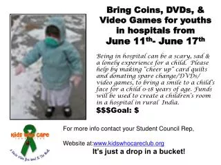 Bring Coins, DVDs, &amp; Video Games for youths in hospitals from June 11 th - June 17 th