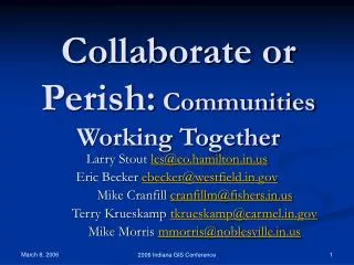 Collaborate or Perish: Communities Working Together