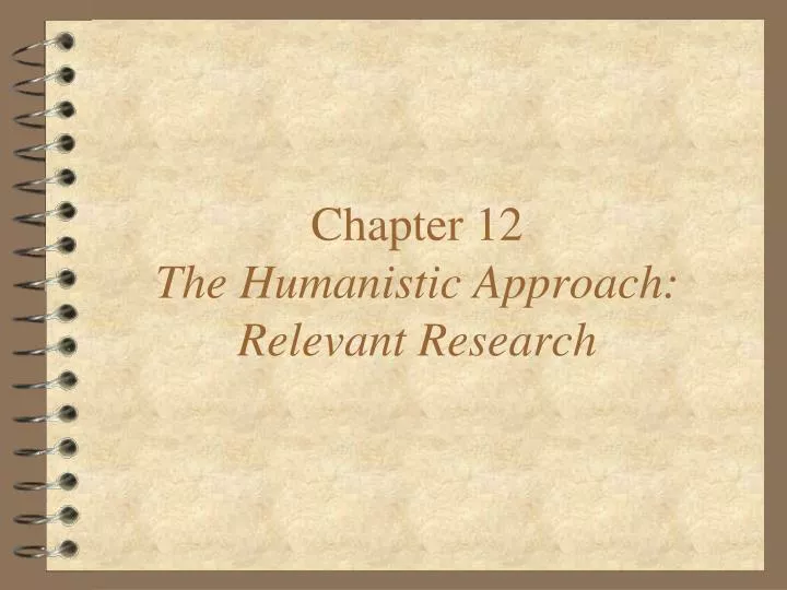 chapter 12 the humanistic approach relevant research