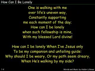 How Can I Be Lonely