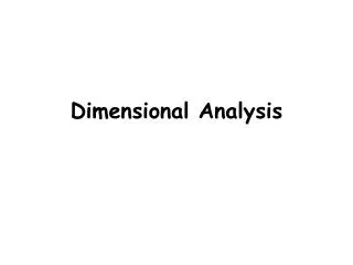 Dimensional Analysis