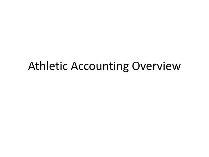 athletic accounting overview