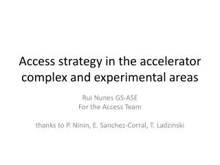 Access strategy in the accelerator complex and experimental areas