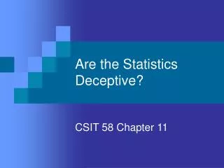 Are the Statistics Deceptive?