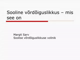 sooline v rd iguslikkus mis see on