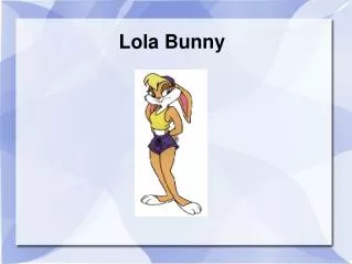 Lola Bunny