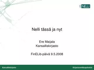nelli t ss ja nyt