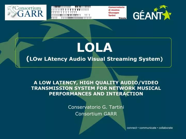 lola low latency audio visual streaming system