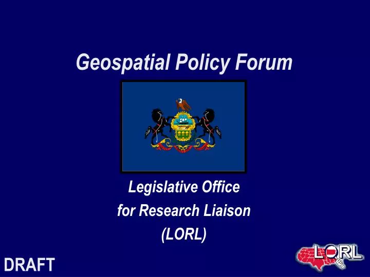 geospatial policy forum legislative office for research liaison lorl