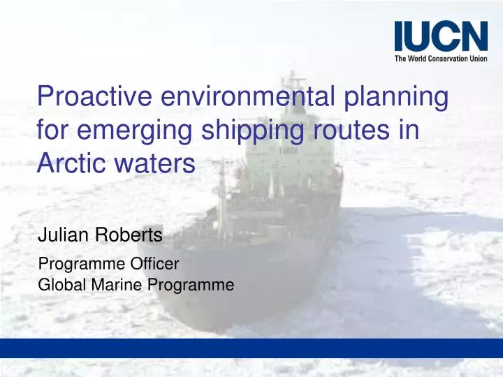 proactive environmental planning for emerging shipping routes in arctic waters