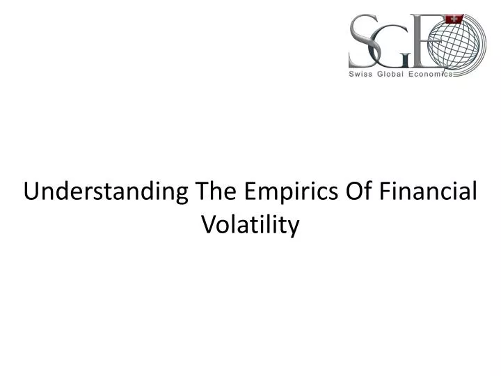 understanding the empirics of financial volatility
