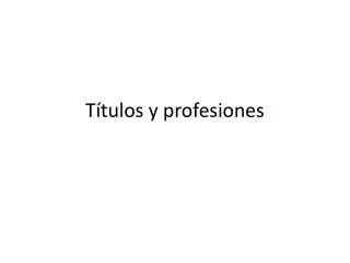 t tulos y profesiones
