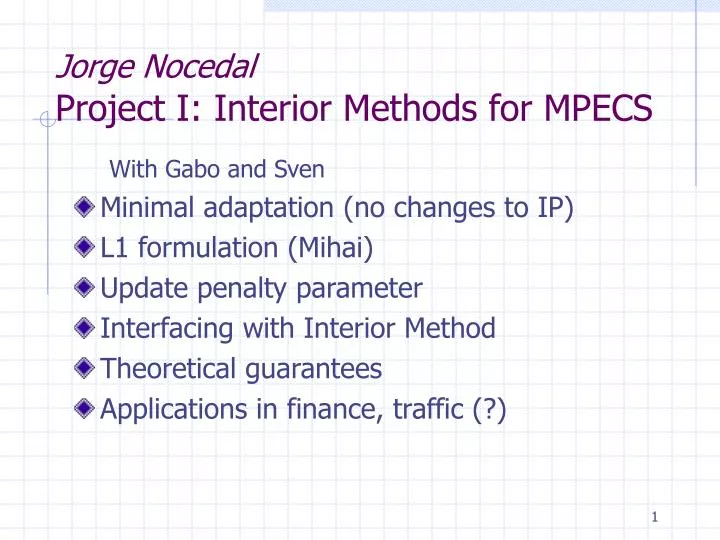 jorge nocedal project i interior methods for mpecs
