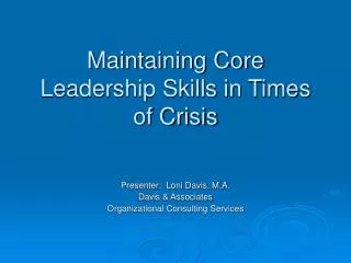 Maintaining Core Leadership Skills in Times of Crisis