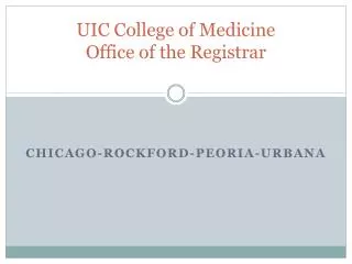 UIC College of Medicine Office of the Registrar