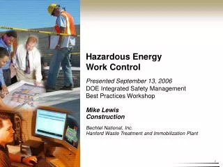 Mike Lewis Construction Bechtel National, Inc. Hanford Waste Treatment and Immobilization Plant