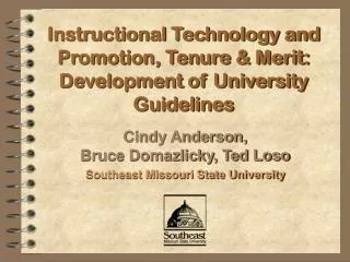 Instructional Technology and Promotion, Tenure &amp; Merit: Development of University Guidelines