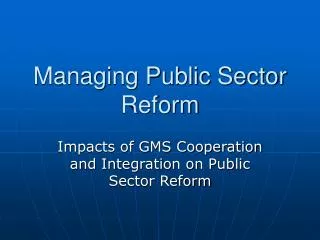 Managing Public Sector Reform