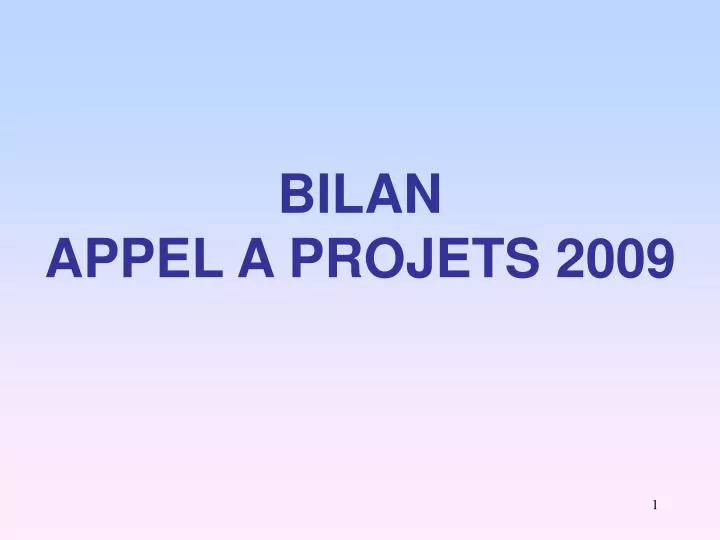 bilan appel a projets 2009