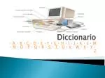 Diccionario - slide 1