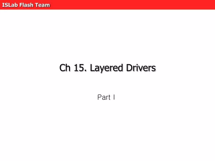 ch 15 layered drivers