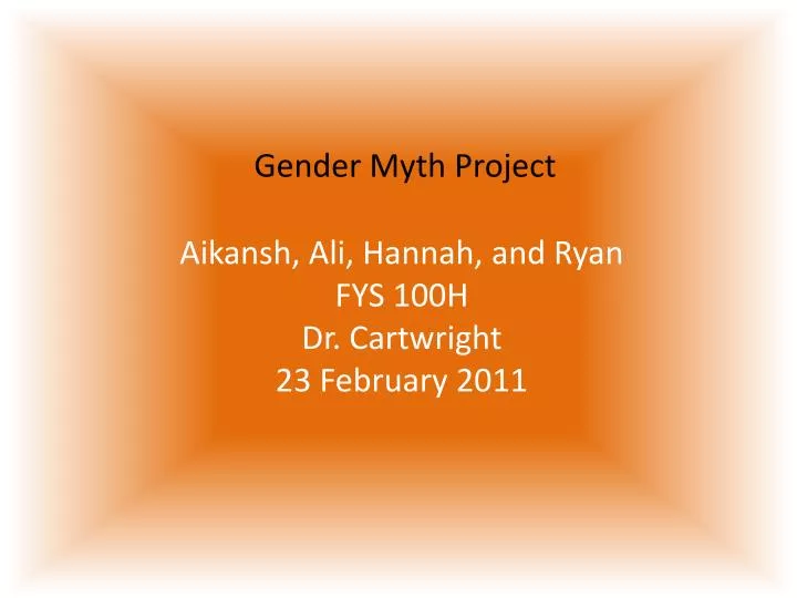 aikansh ali hannah and ryan fys 100h dr cartwright 23 february 2011