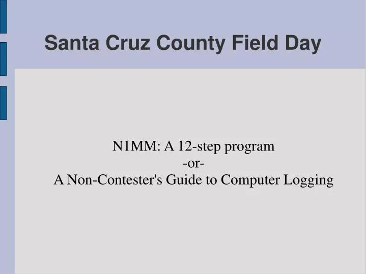 n1mm a 12 step program or a non contester s guide to computer logging