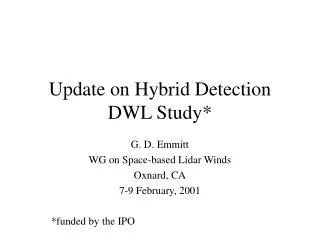 Update on Hybrid Detection DWL Study*