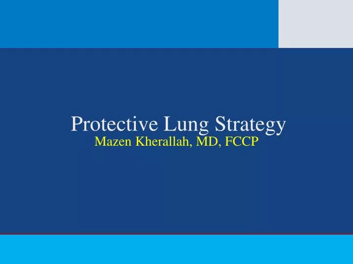 protective lung strategy mazen kherallah md fccp