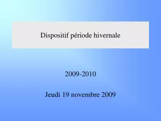 dispositif p riode hivernale