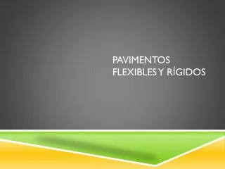 pavimentos flexibles y r gidos
