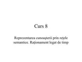 curs 8