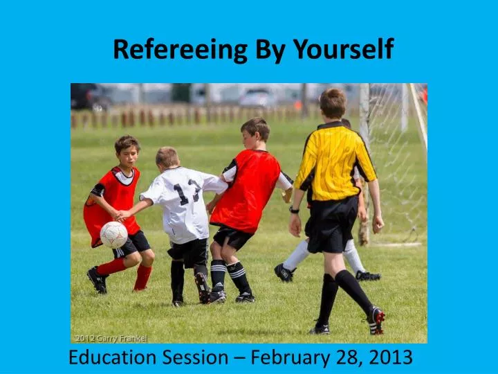refereeing by yourself